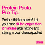 Text graphic provides a cooking tip for protein pasta, suggesting to let the dish sit for over two minutes after mixing in cheese for a thicker sauce.