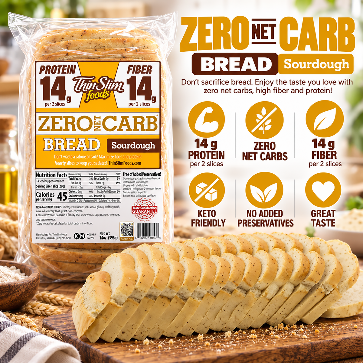 ThinSlim Foods Sourdough Zero Net Carb Bread with 14 grams of protein and 14 grams of fiber per two slices. 45 calories per slice.