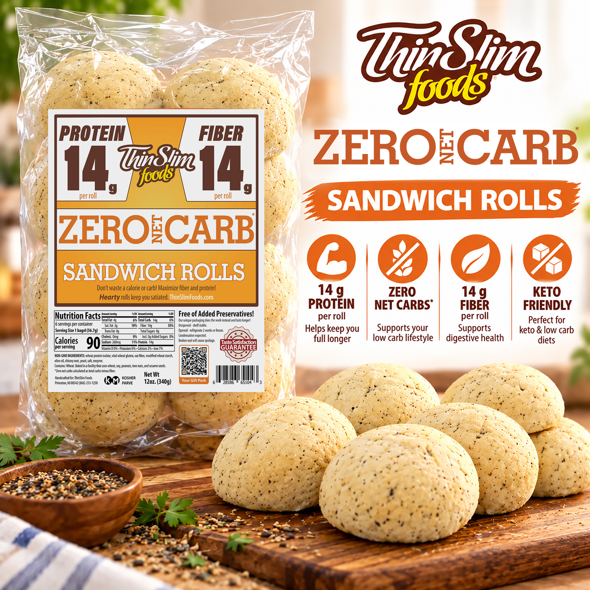 ThinSlim Foods Zero Net Carb Sandwich Rolls with 14 grams of protein, 14 grams of fiber and 90 calories per roll. Six rolls per package.